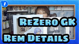 [ReZero GK] Genuine Rem & Fake Rem / Details Comparison_1