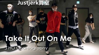 【Justjerk舞室】Koosung+Jinwoo客串J HO控制系编舞Take It Out On Me