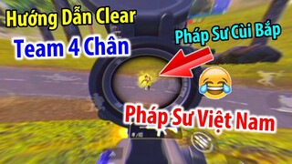 Hướng Dẫn Clear Team 4 Chân Của Pháp Sư Việt Nam | PUBG Mobile