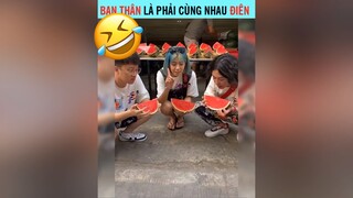 Đã là bạn thân là phải cùng điên với nhau #videohai