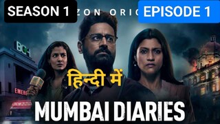 MUMBAI DIARIES SEASON-1 EPISODE 1 IN HINDI 2024, LATEST ACTION THRILLER SERIES 🔥🔥⚡🥷🏾🎃😈😈🎃🎃⭐