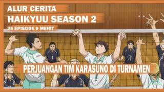 Alur Cerita Haikyuu season 2 - Tim Karasuno  Melawan Tim Kuat  di Turnamen