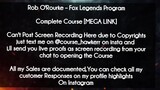 Rob O'Rourke  course  - Fox Legends Program download