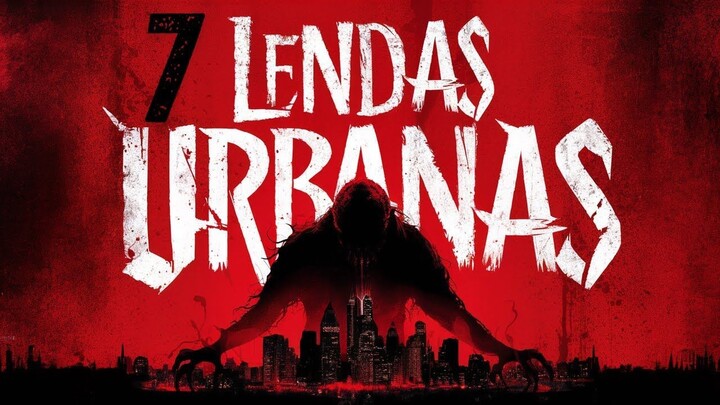 7 LENDAS URBANAS Explorando as Lendas Urbanas Mais Assustadoras do Mundo