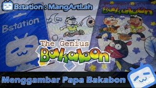 Menggambar Papa Bakabon