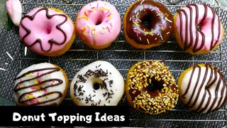 Glazed donut | Donut topping ideas | วิธีแต่งหน้าโดนัทแบบง่ายๆ