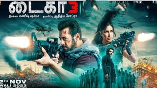 Tiger 3 Tamil dubbed full movie 2023 Salman khan Katrina Kaif