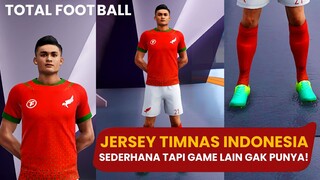 JERSEY TIMNAS INDONESIA DI TOTAL FOOTBALL