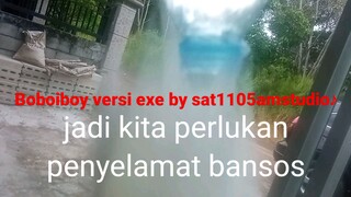 Memes Boboiboy versi exe by sat1105amstudios♪