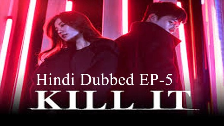 Kill It S01 E05 Hindi Dubbed Action Drama