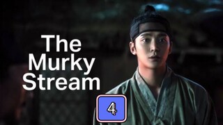 The Murky Stream : Episode 4