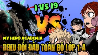 Deku Đối Đầu Với Toàn Bộ Lớp 1-A? 1 vs 19? | My Hero Academia