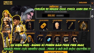 Free Fire| Hướng dẫn đăng kí Free Fire Max để nhận quà độc quyền 2 bộ đồ FF Max