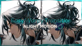 2 EASY WARPY STYLE TRANSITION | AE INSPIRED | ALIGHT MOTION