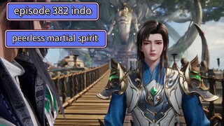 Peerless martial spirit eps 383 indo