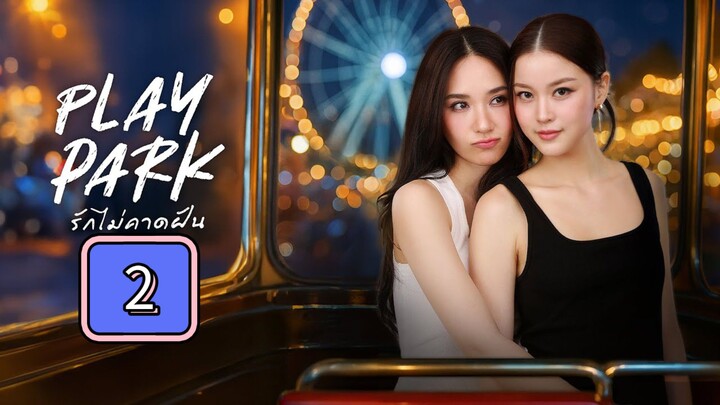 Play Park Full Episode 2