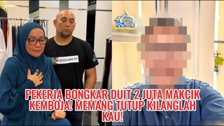 Pekerja Bongkar Duit 2 Juta Makcik Kemboja! Memang Tutup Kilanglah Kau!