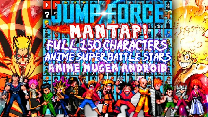 DOWNLOAD JUMP FORCE MUGEN ANDROID 2022 | FULL CHARACTERS | ALL ANIME CHARACTERS IN HERE!