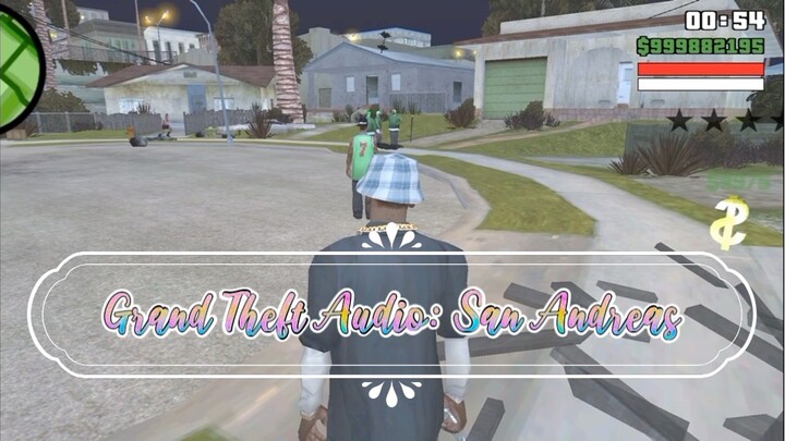 Grand Theft Audio: San Andreas w/Gangs