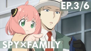 【SPY×FAMILY】Ep3/6 พากย์ไทย