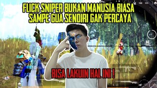 SNIPER GUA BISA KAYA GINI ?! FLICK SNIPER BUKAN MANUSIA BIASA !! - PUBG MOBILE INDONESIA