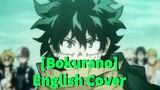Eve- ぼくらの 『Bokurano』(My Hero Academia s6 op English Cover)