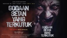 Godaan Setan Yang Terkutuk | Film Horor Indonesia Terbaru Mei 2025