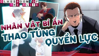 Giáo Sư Ayanokouji Nhân Vật Bí Ẩn Thao Túng Quyền Lực - Bố Của Kiyotaka Lớp Học Đề Cao Thực Lực P1
