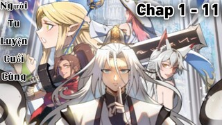 Người tu luyện cuối cùng | chap 1 - 11 | StaffComics