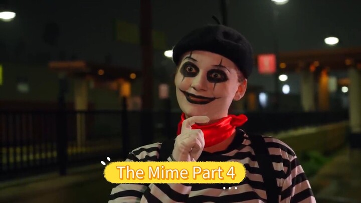 The Mime Part 4