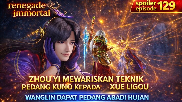 Zhou Yi mewariskan pedang abadi hujan ke Wanglin,dan teknik pedang kuno ke Xue ligou