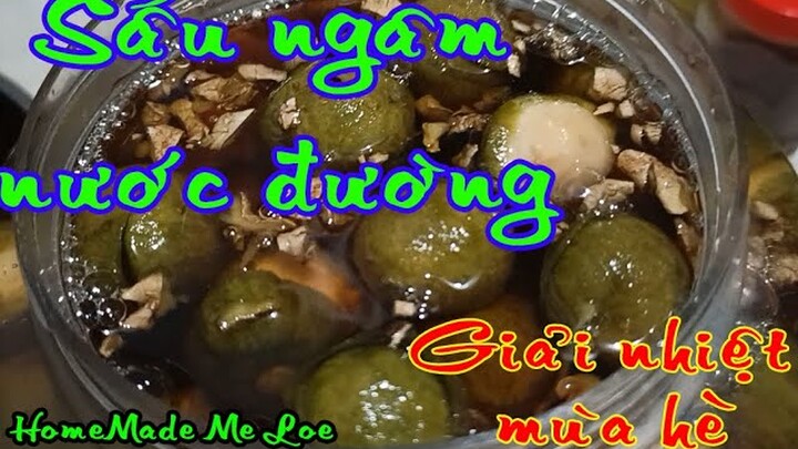 Cách Làm Sấu Ngâm Nước Đường Giòn Ngon Giải Nhiệt Mùa Hè