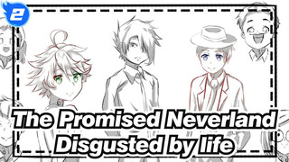 The Promised Neverland|[Hand Drawn AMV]Disgusted by life_2