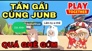 Playtogether | Thử Thách Tán Gái Trong Playtogether | JunB