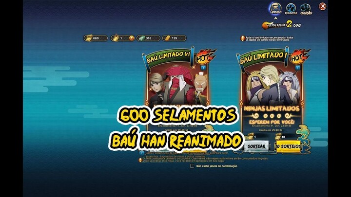 Por que 600 Selamentos no Baú do Han NÃO São Suficientes! | Naruto Online