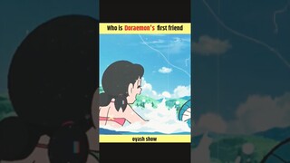who is doraemon's first friend.🤯😱 #shorts #shortsviral #yputubeindia