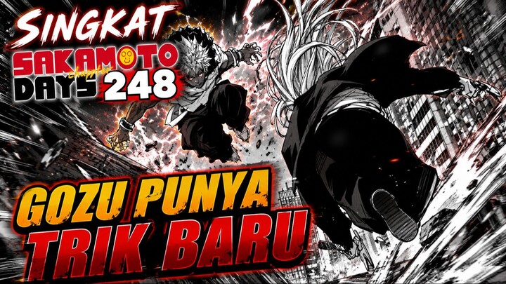 SHISHIBA & OSARAGI BERGABUNG, GOZU OVERCLOCK ⁉️ REVIEW SAKAMOTO DAYS 248 TERBARU INDONESIA