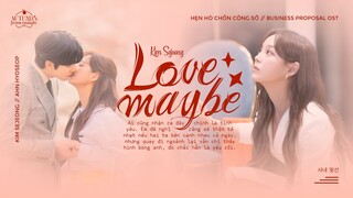 VI/EN : Love, Maybe – Kim Sejeong｜사랑인가 봐//김세정｜Hẹn Hò Chốn Công Sở《Business Proposal》OST