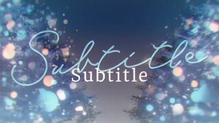 【AI高松灯】Subtitle（完整版）