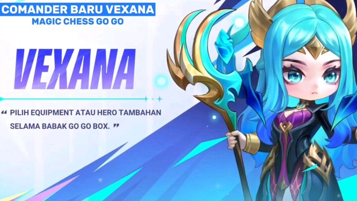 COMANDER BARU VEXANA, META TERBARU
