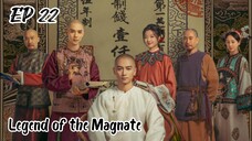 [ENG] EP 22 Legend of the Magnate
