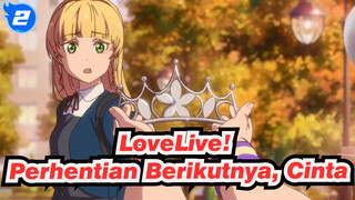LoveLive! | [Tang Keke & Sumire] Single Terbaru: Perhentian Berikutnya, Cinta_2