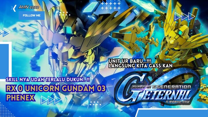 Kembali nya Dukun Angkasa.. !! || Rx - 0 Unicorn Gundam 03 Phenex || SD G Generation Eternal
