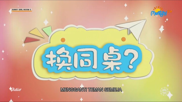 mengganti teman semeja | sunny girl no.23 season 2 (BAHASA INDONESIA)