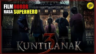 REVIEW FILM KUNTILANAK 3 (2022) | TEROR KUNTILANAK MASIH BERLANJUT