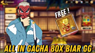 CLAIM 40 SUMMON TIKET GRATIS & GACHA ALL IN 80x AUTO UPSTAR SAKONJI B11 - DS BLADE OF HASHIRA