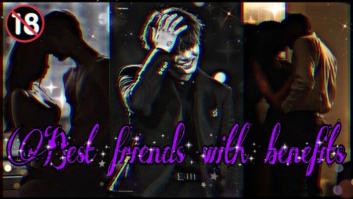 [BTS] FF JUNGKOOK || Best friends with benefits || ONESHOT