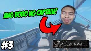 ANG BOBO NG CAPTAIN! | NARDZ, PECH, BLINK, JECK, EYBIE, JODAN | Blackwake | #3