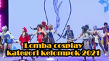 Lomba cosplay kategori kelompok 2021