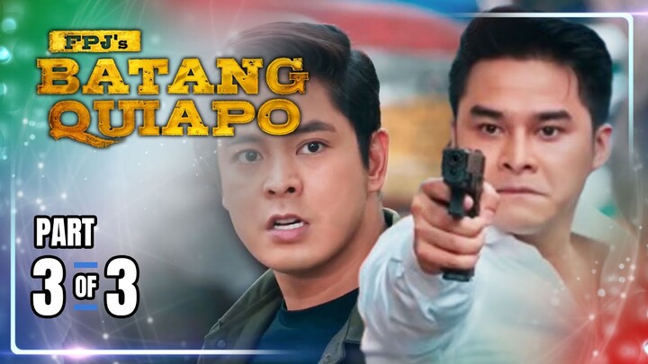 FPJ's Batang Quiapo | Episode 361 (3/3) | July 4, 2024